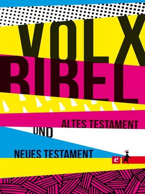 cover image of Die Volxbibel--Altes und Neues Testament